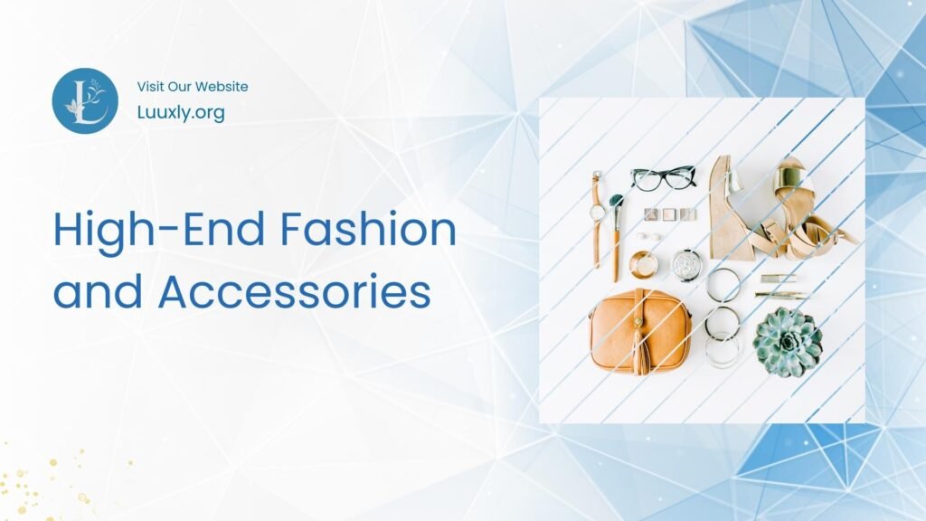 High End Fashion and Accessories Homepage