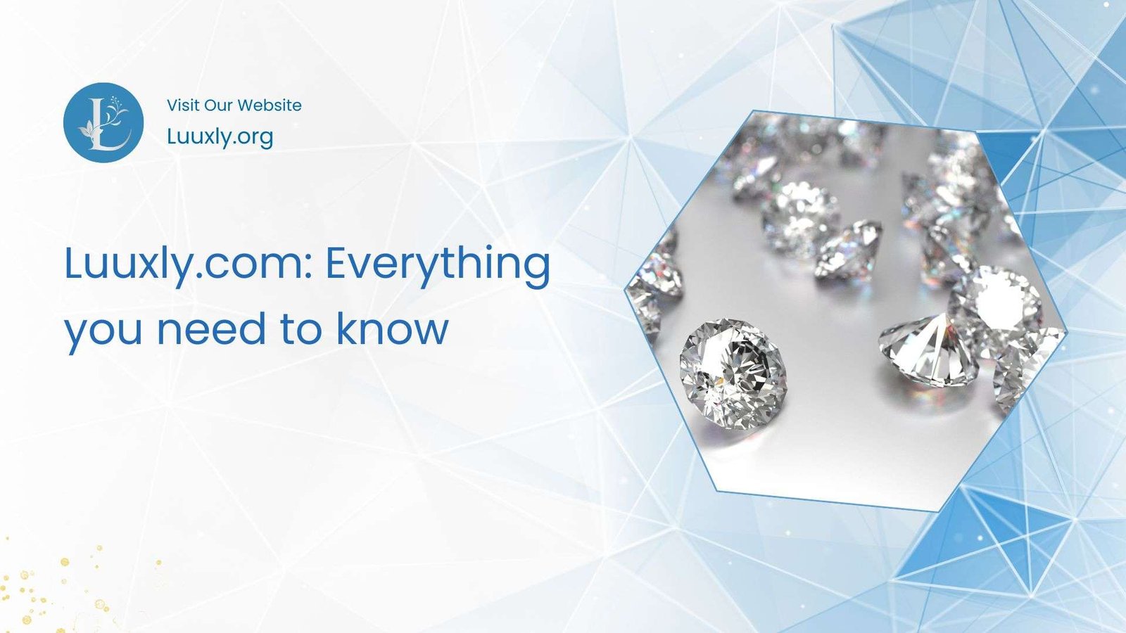Luuxly.com Everything you need to know Luuxly.com: Everything You Need to Know About Luxury & Style