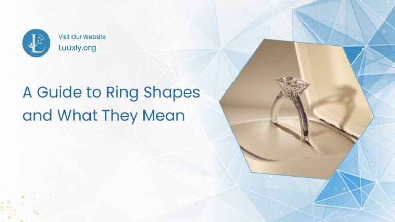 A Guide to Ring Shapes and What They Mean