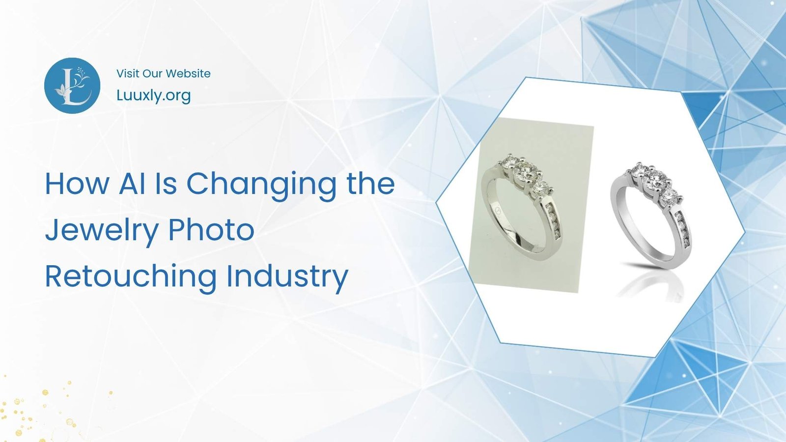AI Is Changing the Jewelry Photo Retouching Industry How AI Is Changing the Jewelry Photo Retouching Industry