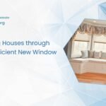 Rethinking Houses through Energy-Efficient New Window Designs