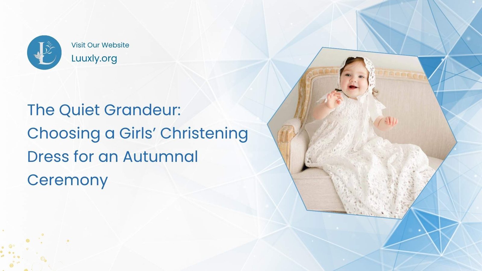 Christening Dress for an Autumnal Ceremony The Quiet Grandeur: Choosing a Girls’ Christening Dress for an Autumnal Ceremony