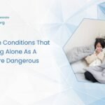 The Health Conditions That Make Living Alone As A Senior More Dangerous
