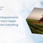 Equipment Requirements That Make Farm Freight Different From Everything Else